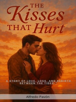 cover image of The Kisses That Hurt